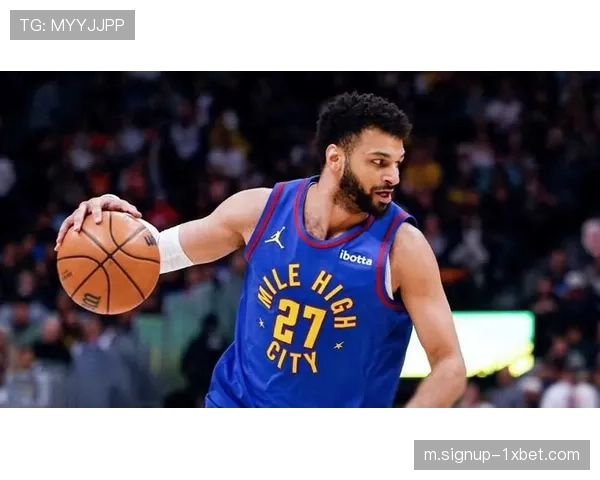 穆雷称掘金主帅为进攻战术天才：自由度让球员更具创造力